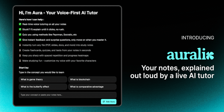 Auralix: Your notes, explained out loud by a live AI tutor