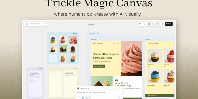 Trickle: Build stunning AI Apps, Websites, and Forms with ease.