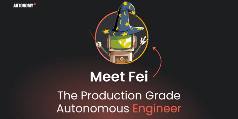 AutonomyAI: Introducing Fei: The Production Grade Autonomous Engineer
