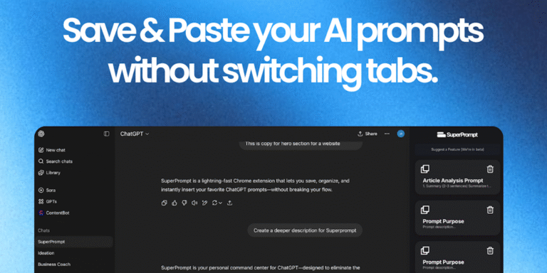 SuperPrompt: Save & paste your AI prompts without switching tabs.