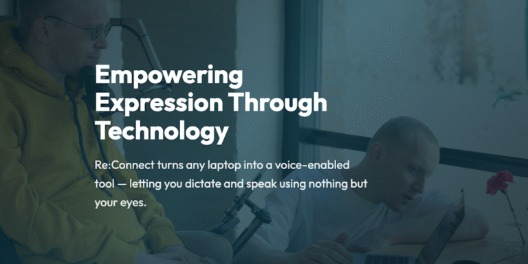 Re:Connect: Speak with Your Eyes No Special Hardware Needed