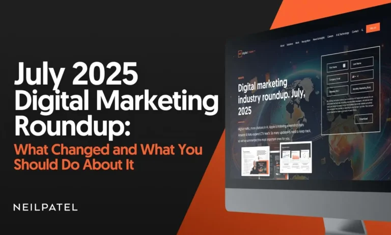 Digital Marketing News Roundup – July 2025