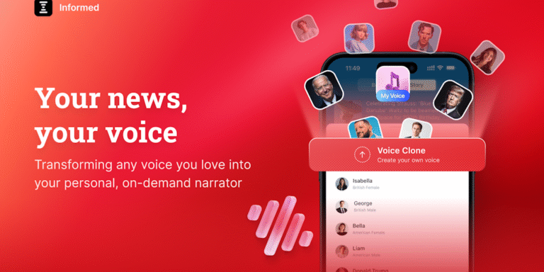 Informed: Your daily news, narrated by the voice you love most.